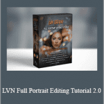 LVN Full Portrait Editing Tutorial 2.0