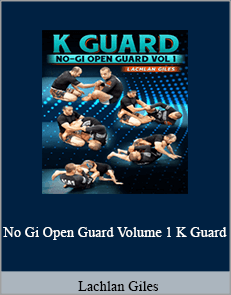 Lachlan Giles - No Gi Open Guard Volume 1. K Guard