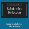 Lacy Phillips - Relationship Reflection Mini Workshop