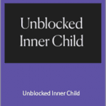 Lacy Phillips - Unblocked Inner Child