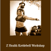 Lauren Brooks - Z Health Kettlebell Workshop