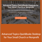 Lisa London - Advanced Topics-QuickBooks Desktop for Your Small Church or Nonprofit