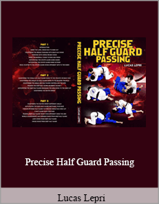 Lucas Lepri - Precise Half Guard Passing