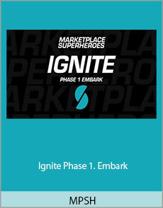 MPSH - Ignite Phase 1. Embark