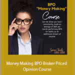 Makeda Smith - Money Making BPO Broker Priced Opinion Course