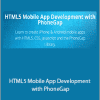 Mark Lassoff - HTML5 Mobile App Development with PhoneGap