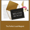 Melanie Duncan - The Perfect Lead Magnet