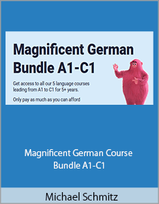 Michael Schmitz - Magnificent German Course Bundle A1-C1