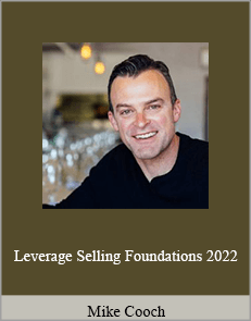 Mike Cooch - Leverage Selling Foundations 2022