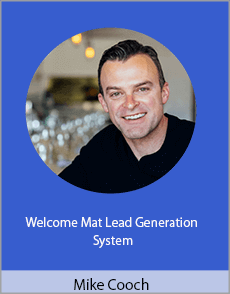 Mike Cooch - Welcome Mat Lead Generation System