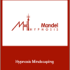 Mike Mandel - Hypnosis Mindscaping