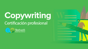 Neetwork Business School - Certificación de Experto en CopyWriting