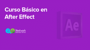 Neetwork Business School - Curso Básico de After Effects