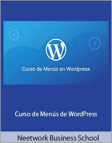 Neetwork Business School - Curso de Menús de WordPress