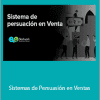 Neetwork Business School - Sistemas de Persuasión en Ventas