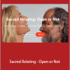 Ohad Pele - Dawn Cherie - Sacred Relating - Open or Not (ISTA Online Festival 2021)