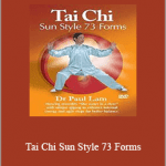 Paul Lam - Tai Chi Sun Style 73 Forms