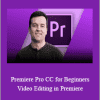 Phil Ebiner - Premiere Pro CC for Beginners. Video Editing in Premiere