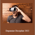 Pinnacle of Men - Dopamine Discipline 2022