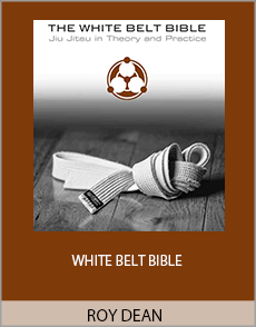 ROY DEAN - WHITE BELT BIBLE