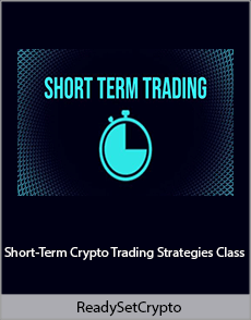 ReadySetCrypto - Short-Term Crypto Trading Strategies Class