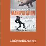 Richard Mind - Manipulation Mastery