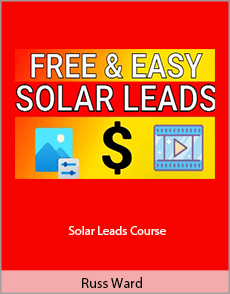 Russ Ward - Solar Leads Course