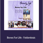 Ruthy Alon - Bones For Life - Feldenkrais