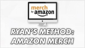 Ryan Hogue - Ryans Method. Amazon Merch Course 2021