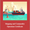 Shipping and Commodity Operation Certificate