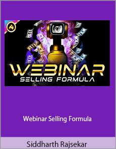 Siddharth Rajsekar - Webinar Selling Formula