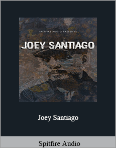 Spitfire Audio - Joey Santiago