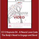 Stephen Porges - CC13 Keynote 04 - A Neural Love Code - The Body’s Need to Engage and Bond