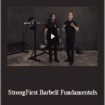 StrongFirst Barbell Fundamentals