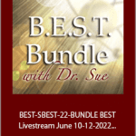 Sue Morter - BEST-SBEST-22-BUNDLE BEST Livestream June 10-12-2022 and Spiritual BEST November 18-20-2022