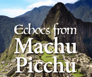 Sue Morter - Echoes from Machu Picchu