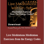 Sue Morter - Live Meditations. Meditation Exercises from the Energy Codes