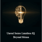 Talmadge Harper - Unreal Series. Limitless IQ - Beyond Mensa