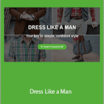 Tanner Guzy - Dress Like a Man