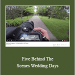 Taylor Jackson - Five Behind The Scenes Wedding Days