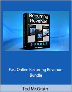 Ted McGrath - Fast Online Recurring Revenue Bundle