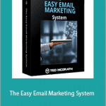 Ted McGrath - The Easy Email Marketing System