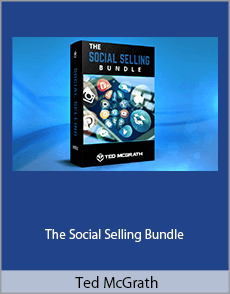 Ted McGrath - The Social Selling Bundle