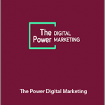 The Power MBA - The Power Digital Marketing