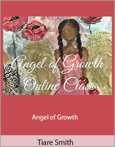 Tiare Smith - Angel of Growth