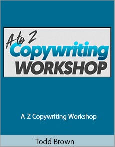 Todd Brown - A-Z Copywriting Workshop