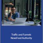 Traffic and Funnels - NewsFeed Authority