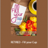 Victoria Osborn - RETIRED - Fill your Cup