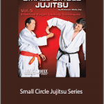 Wally Jays - Small Circle Jujitsu Series