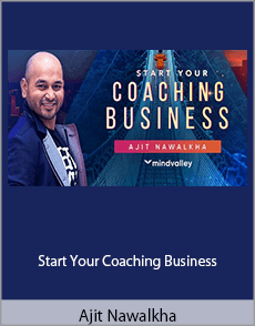 Ajit Nawalkha - Start Your Coaching Business